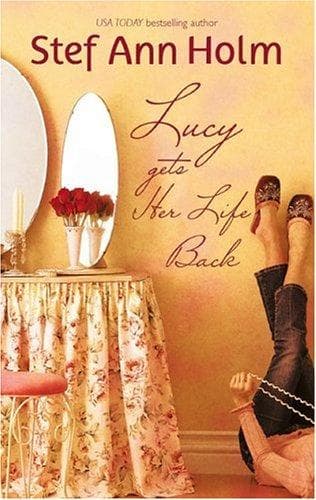 Cover of Lucy Gets Her Life Back by Stef Ann Holm