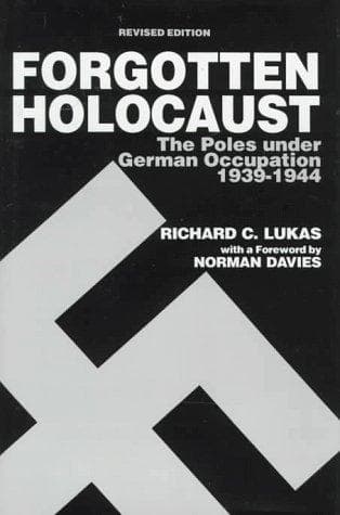 Cover of Forgotten Holocaust by Richard C. Lukas