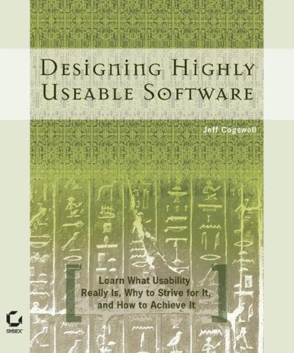 Cover of Designing highly useable software by Jeffrey M. Cogswell