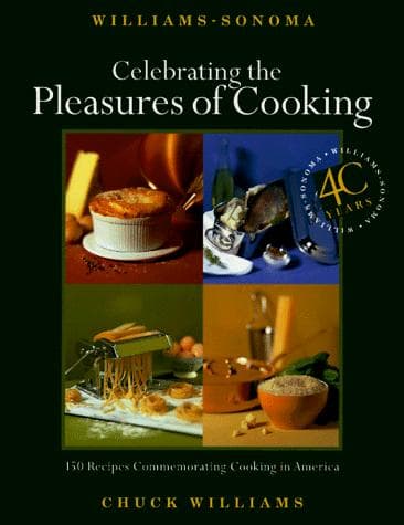 Cover of Celebrating the pleasures of cooking by Chuck Williams