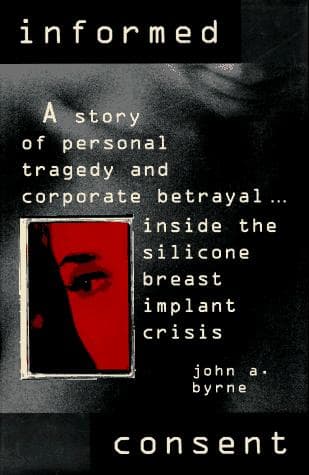 Cover of Informed consent by John A. Byrne
