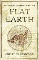 Cover of Flat Earth by Christine Garwood