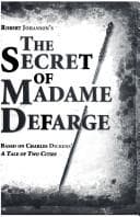 Cover of The secret of Madame Defarge by robert Johanson