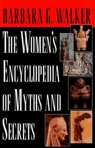 Cover of Women's Encyclopedia of Myths and Secrets by Barbara G. Walker