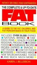 Cover of The complete & up-to-date fat book by Karen J. Bellerson