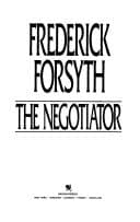 Cover of The Negotiator by Frederick Forsyth