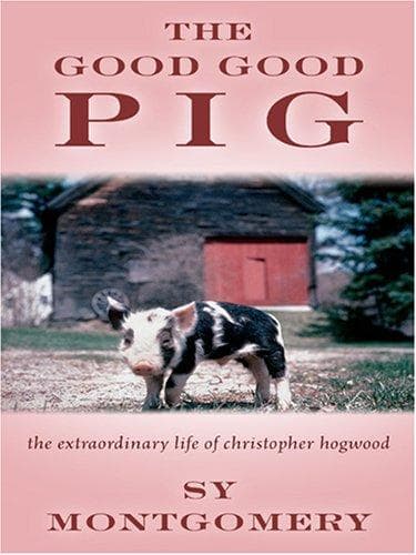 Cover of The Good Good Pig by Sy Montgomery