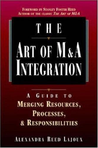 Cover of The art of M & A integration by Alexandra Reed Lajoux