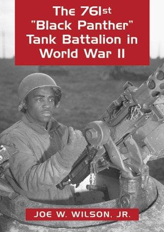 Cover of The 761st "Black Panther" Tank Battalion in World War II by Wilson, Joe