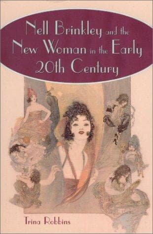 Cover of Nell Brinkley and the New Woman in the Early 20th Century by Trina Robbins