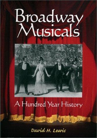 Cover of Broadway Musicals by David H. Lewis