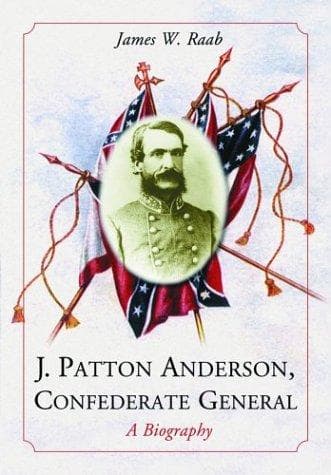Cover of J. Patton Anderson, Confederate general by James W. Raab