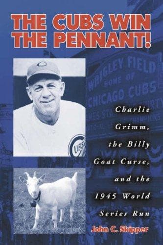 Cover of The Cubs Win the Pennant! by John C. Skipper