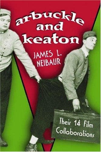 Cover of Arbuckle And Keaton by James L. Neibaur