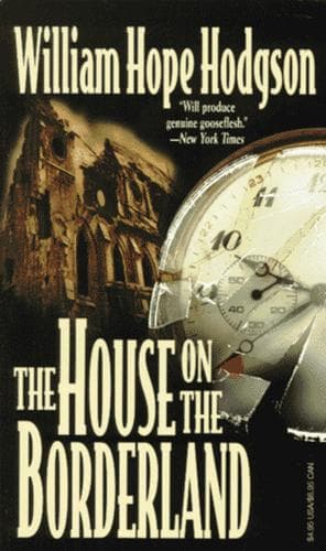 Cover of The House on the Borderland by William Hope Hodgson