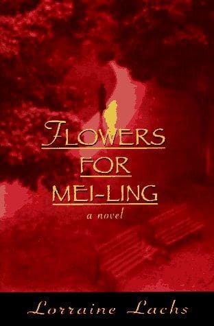 Cover of Flowers for Mei-ling by Lorraine Lachs