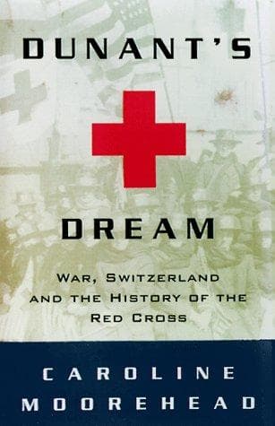 Cover of Dunant's Dream by Caroline Moorehead