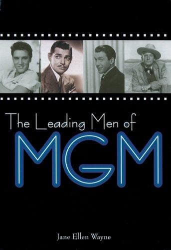 Cover of The leading men of MGM by Jane Ellen Wayne