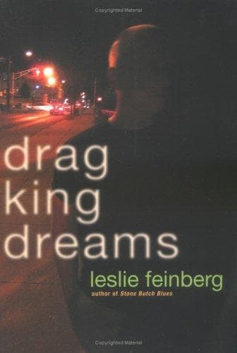 Cover of Drag king dreams by Leslie Feinberg