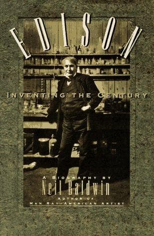 Cover of Edison, inventing the century by Neil Baldwin