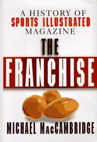 Cover of The franchise by Michael MacCambridge