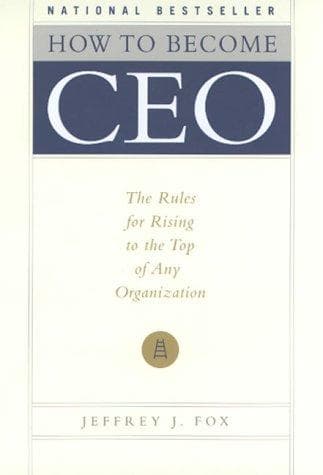 Cover of How to become CEO by Jeffrey J. Fox