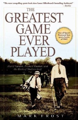 Cover of GREATEST GAME EVER PLAYED, THE by Mark Frost