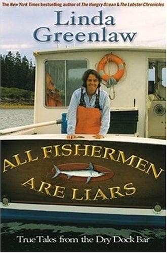 Cover of All Fishermen Are Liars by Linda Greenlaw
