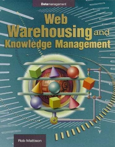 Cover of Web Warehousing and Knowledge Management by Rob Mattison
