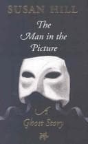 Cover of The Man in the Picture by Susan Hill