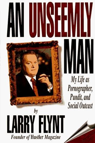 Cover of An unseemly man by Larry Flynt