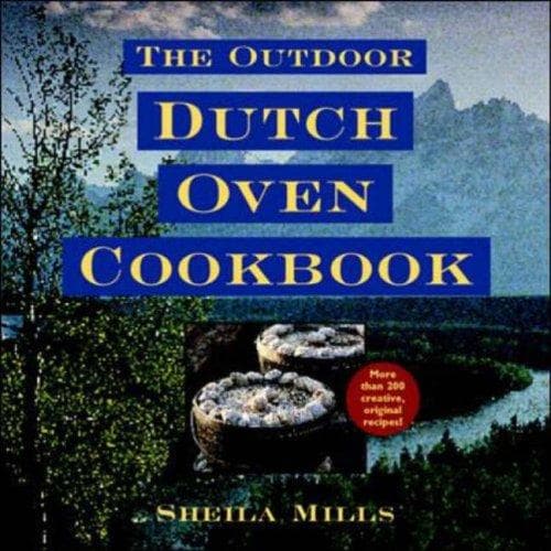 Cover of The outdoor Dutch oven cookbook by Sheila Mills