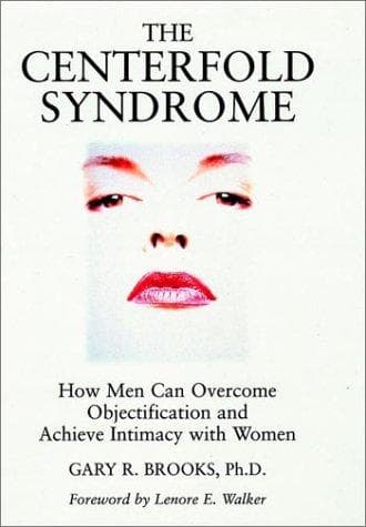 Cover of The centerfold syndrome by Gary R. Brooks
