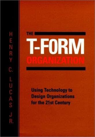 Cover of The T-form organization by Henry C. Lucas
