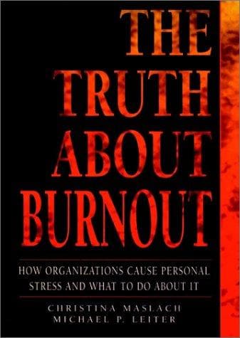 Cover of The truth about burnout by Christina Maslach