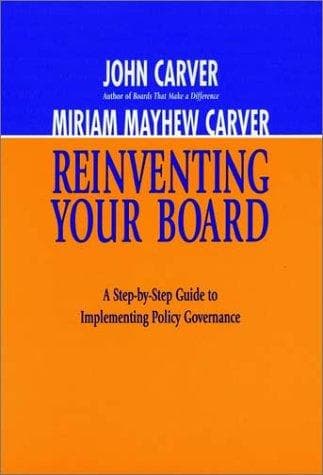 Cover of Reinventing your board by John Carver