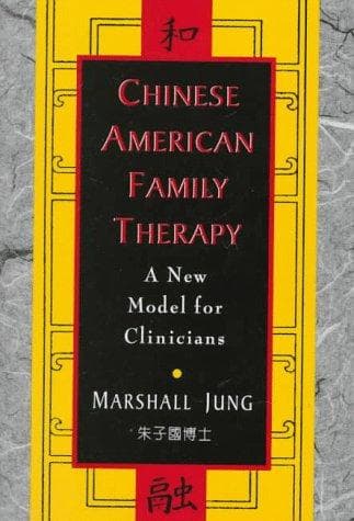 Cover of Chinese American family therapy by Marshall Jung