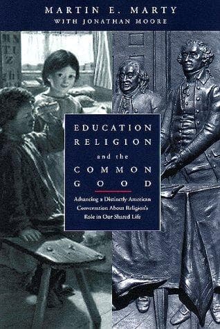 Cover of Education, Religion, and the Common Good by Marty, Martin E