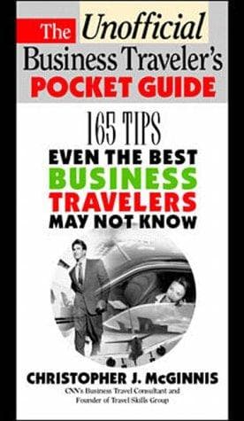 Cover of The unofficial business traveler's pocket guide by Christopher J. McGinnis