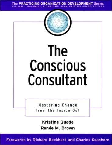 Cover of The conscious consultant by Kristine Quade