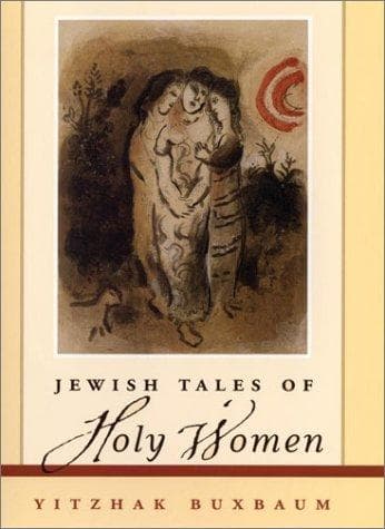 Cover of Jewish Tales of Holy Women by Yitzhak Buxbaum