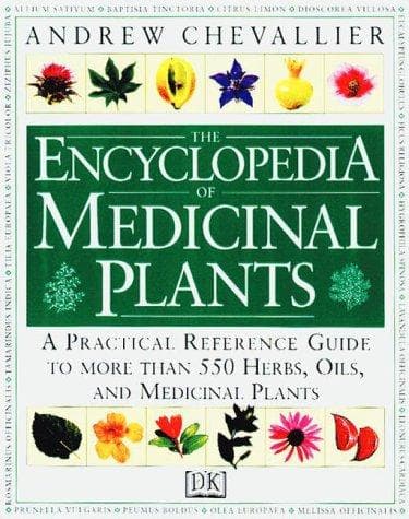 Cover of The encyclopedia of medicinal plants by Andrew Chevallier