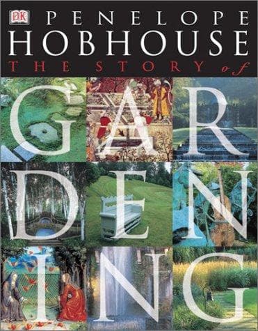 Cover of The Story of Gardening (American Horticultural Society Practical Guides) by Penelope Hobhouse