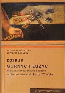 Cover of Dzieje Górnych Łużyc by Joachim Bahlcke