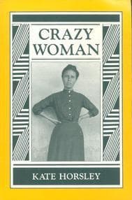 Cover of Crazy Woman by Kate Horsley