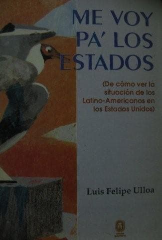 Cover of Me voy pa' los Estados by Luis Felipe Ulloa