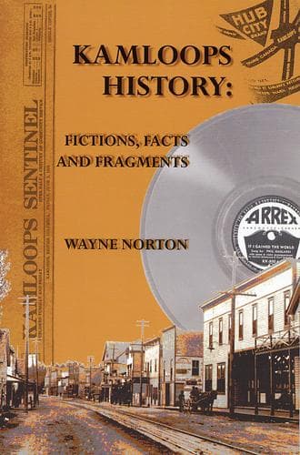 Cover of Kamloops history by Wayne R. Norton