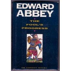 Cover of The Fool's Progress by Edward Abbey