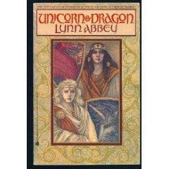 Cover of Unicorn & Dragon by Lynn Abbey