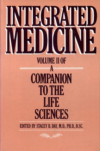 Cover of INTEGRATED MEDICINE (Volume  II  of A Companion To The Life Sciences) by Stacey B. Day MD